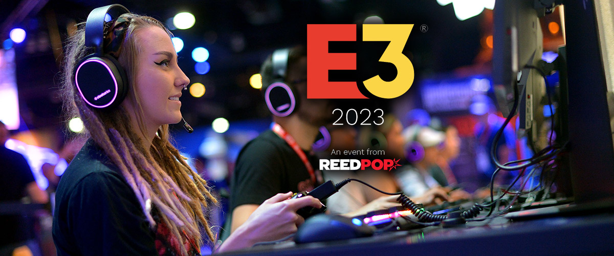 E3 Returns To LA In 2023 With New ReedPop Partnership